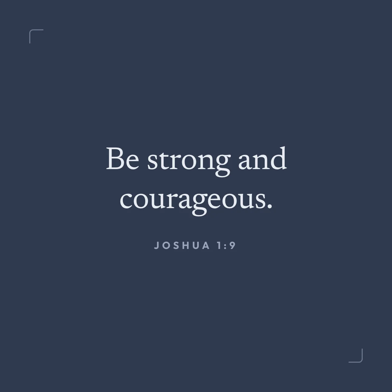 The Joshua 1:9 verse graphic in Square, 1080 by 1080, the original page.