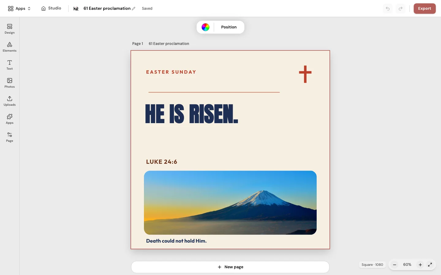 The Design editor with a Sample Church Easter Sunday design open: a tool rail on the left with Design, Elements, Text, Photos, Uploads, Apps and Page, and a page headed HE IS RISEN. with a mountain sunrise photo and the line Death could not hold Him.